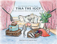 Load image into Gallery viewer, Book - Français: Tika the iggy et son aventure dans le monde de la mode